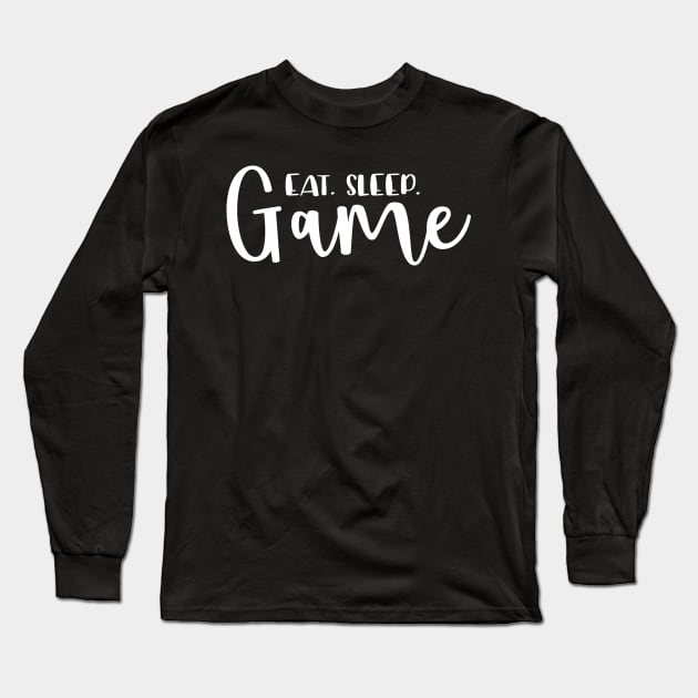 Eat sleep game Long Sleeve T-Shirt by colorbyte